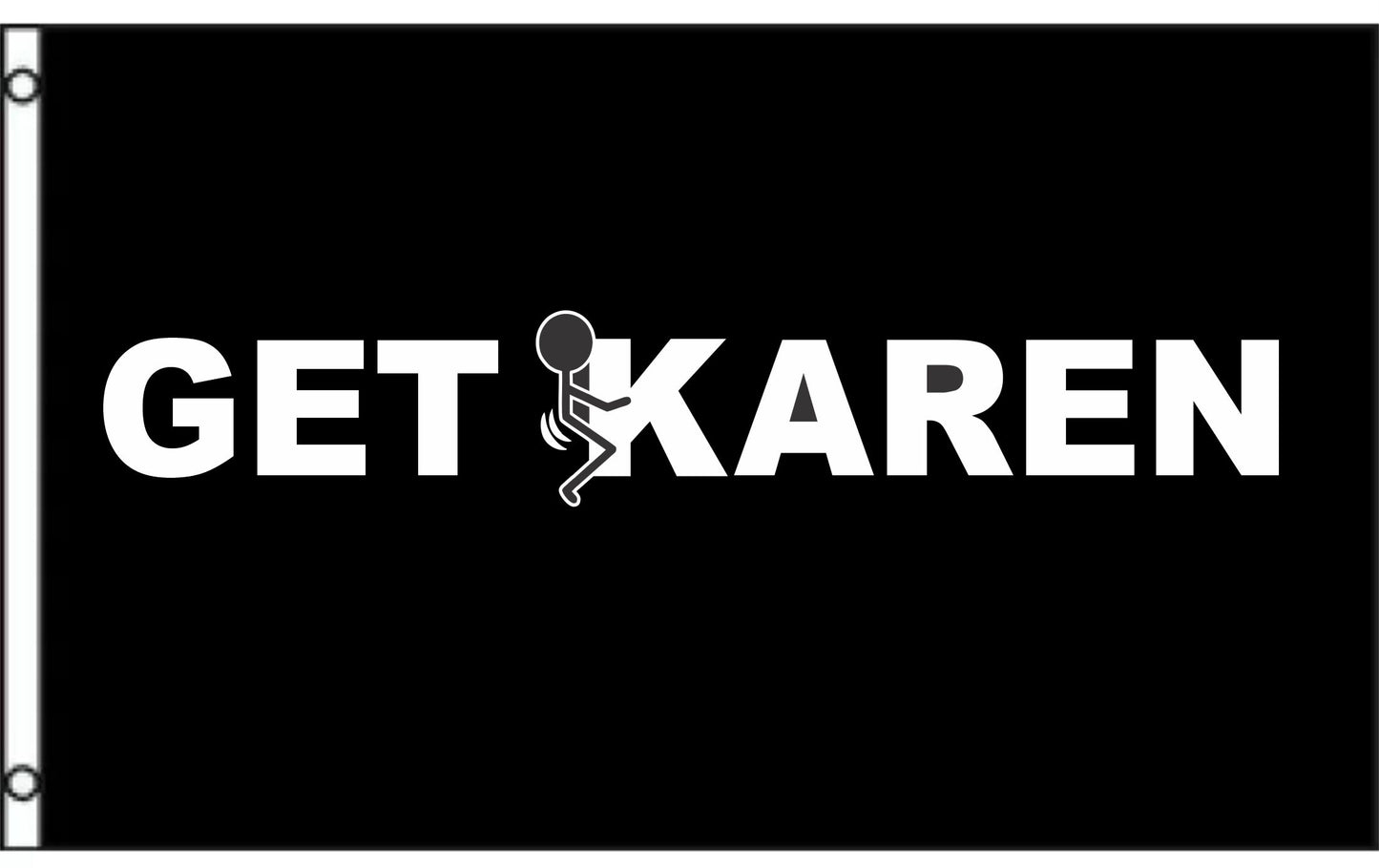 Get F*cked Karen 3'x5' Flag