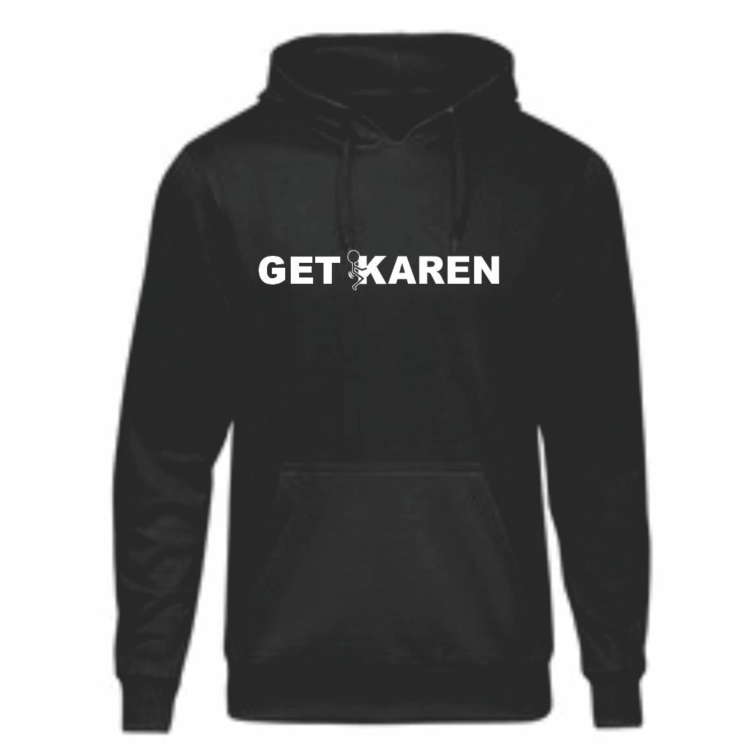 Get F*cked Karen Full Logo Hoodie