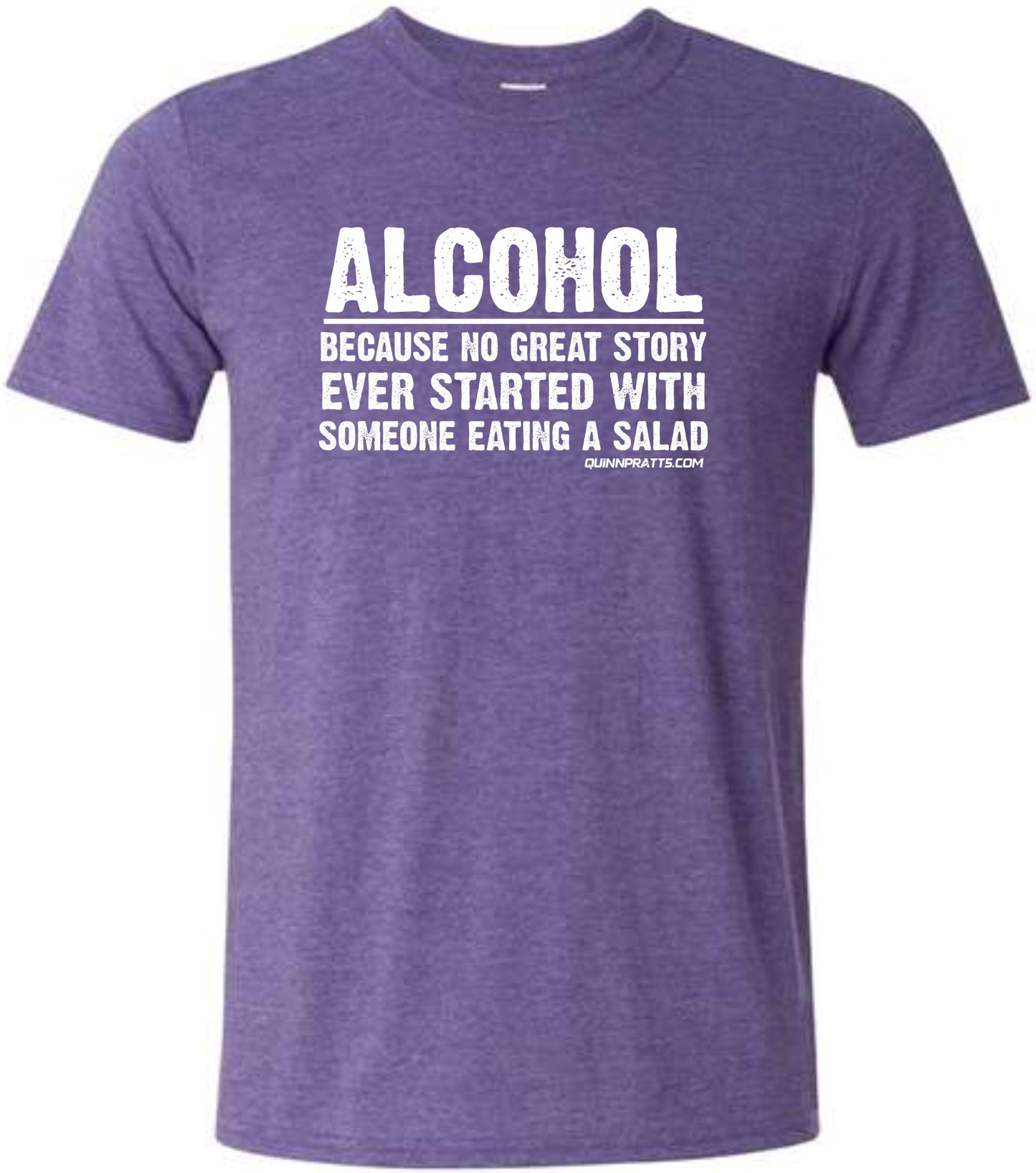 Alcohol Because No Good Story T-Shirt