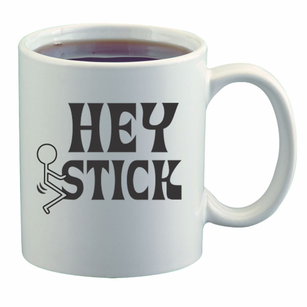 Hey F Stick 11 oz Coffee Mug