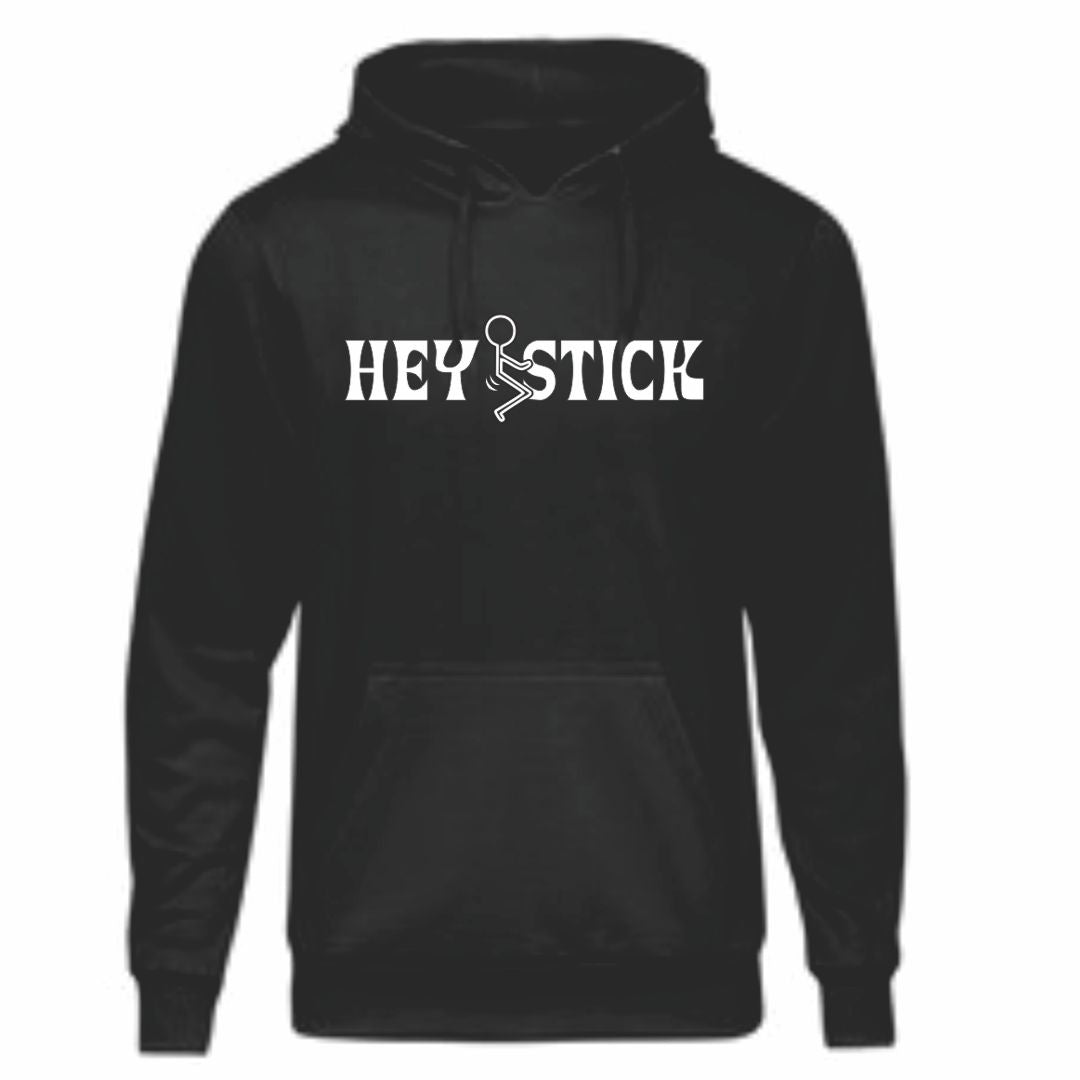 Hey F Stick Hoodie