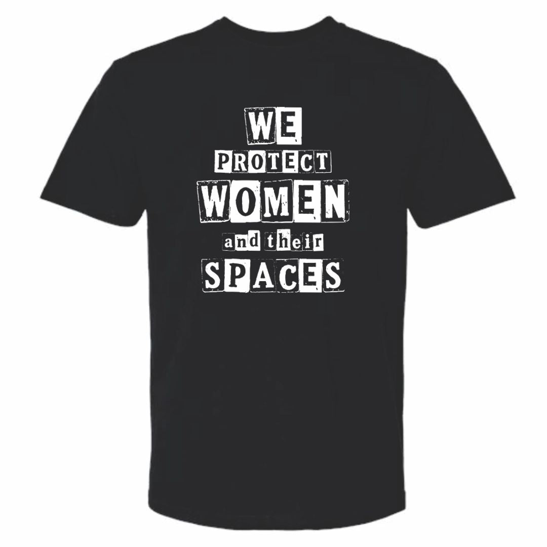 We Protect Women and their spaces T-shirt