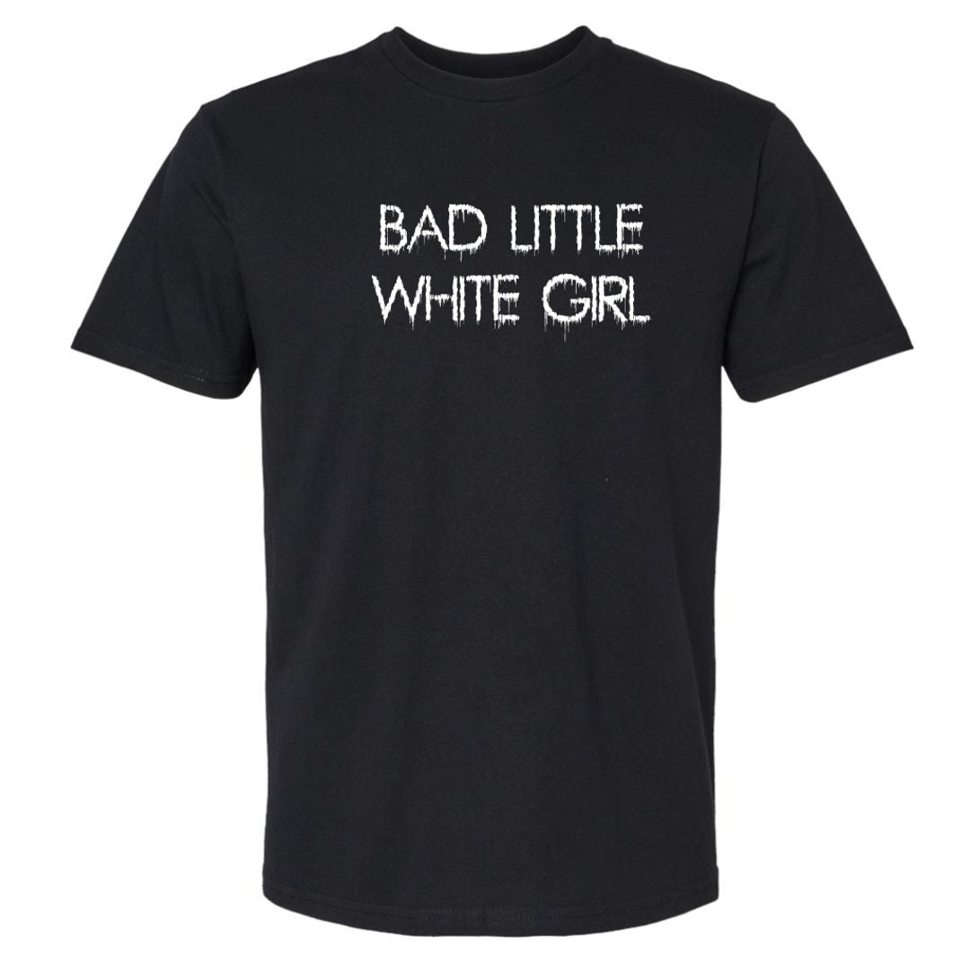 Bad Little White Girl T-Shirt