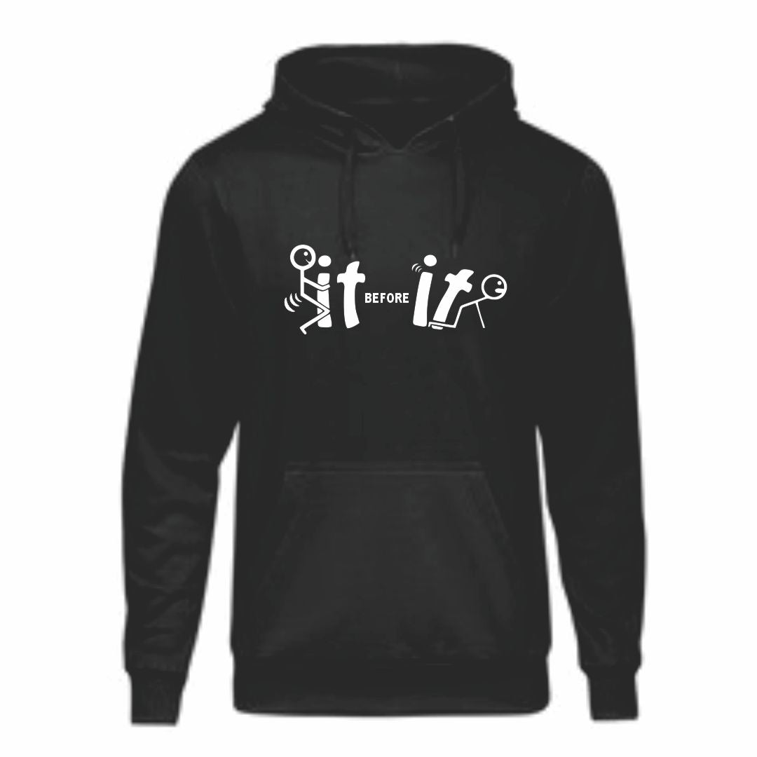 F it before It F's you Hoodie