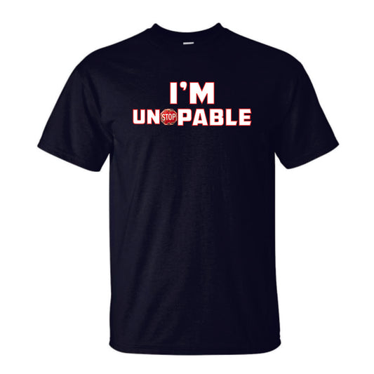 I'm Unstoppable T-Shirt