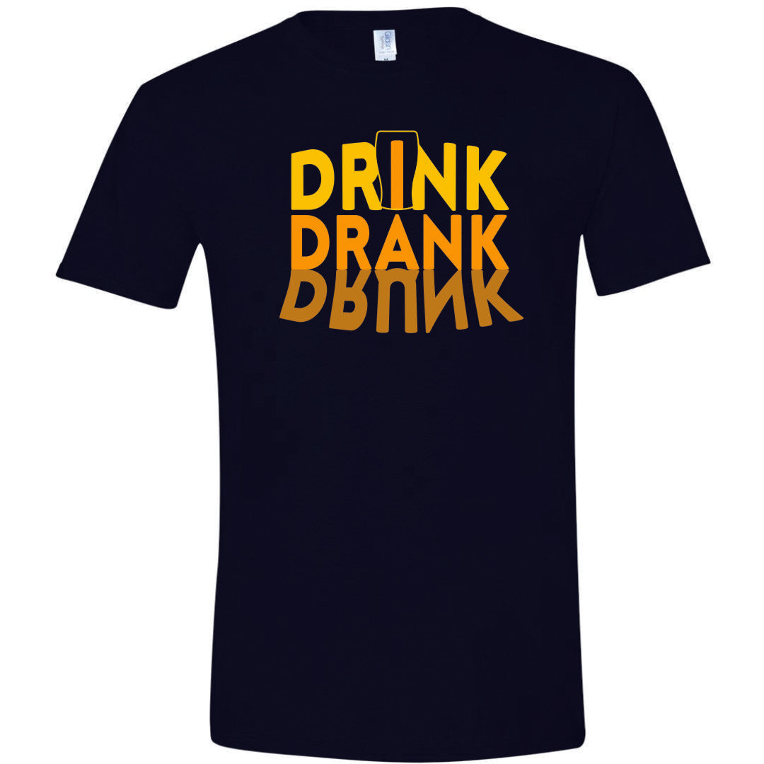 Drink Drank Drunk T-Shirt