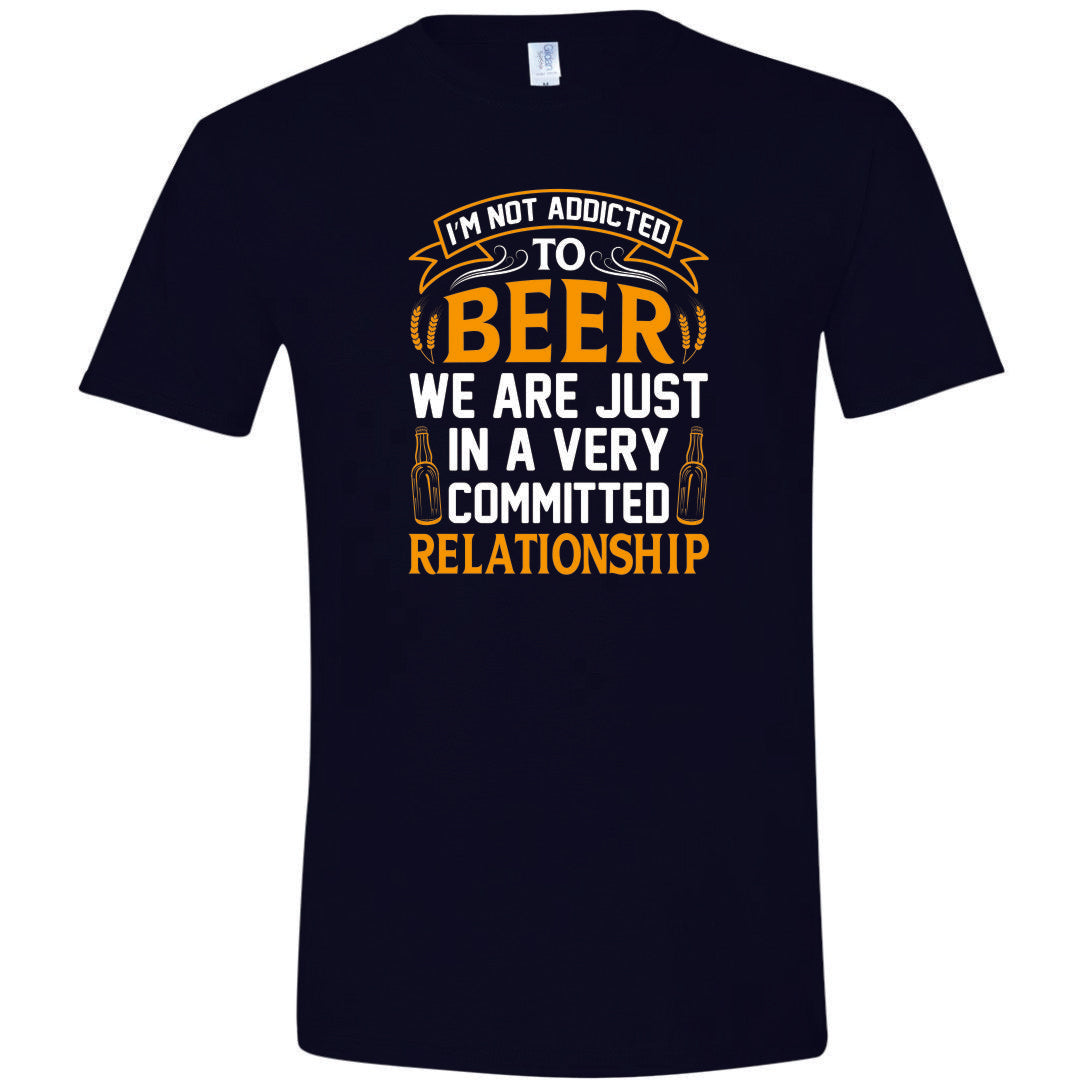 I'm Not Addicted To Beer T-Shirt