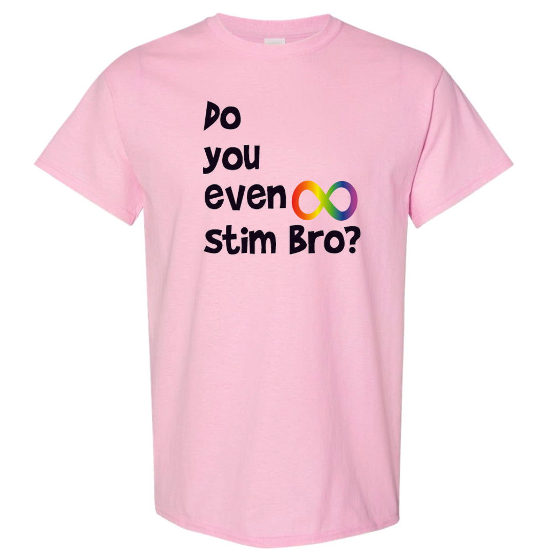 Do You Even Stim Bro Short Sleeve Shirt ADULT