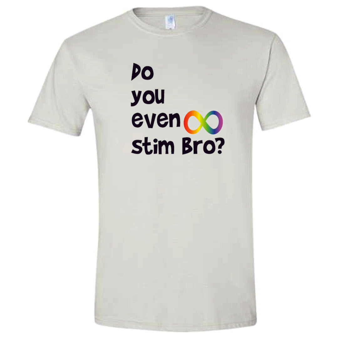 Do You Even Stim Bro Short Sleeve Shirt ADULT