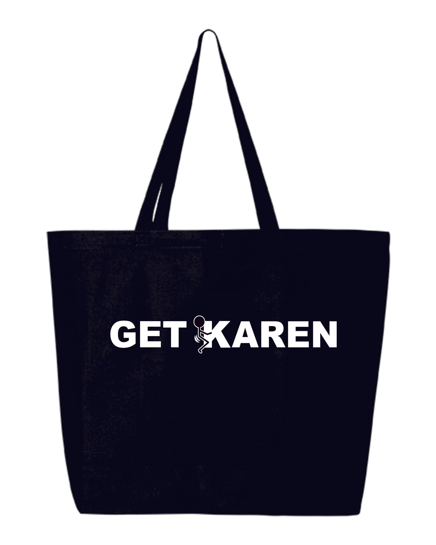 Get F*cked Karen Full Logo Black Tote Bag