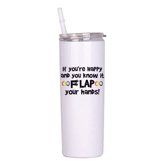 If You're Happy Flap Your Hands  20 oz Tumbler