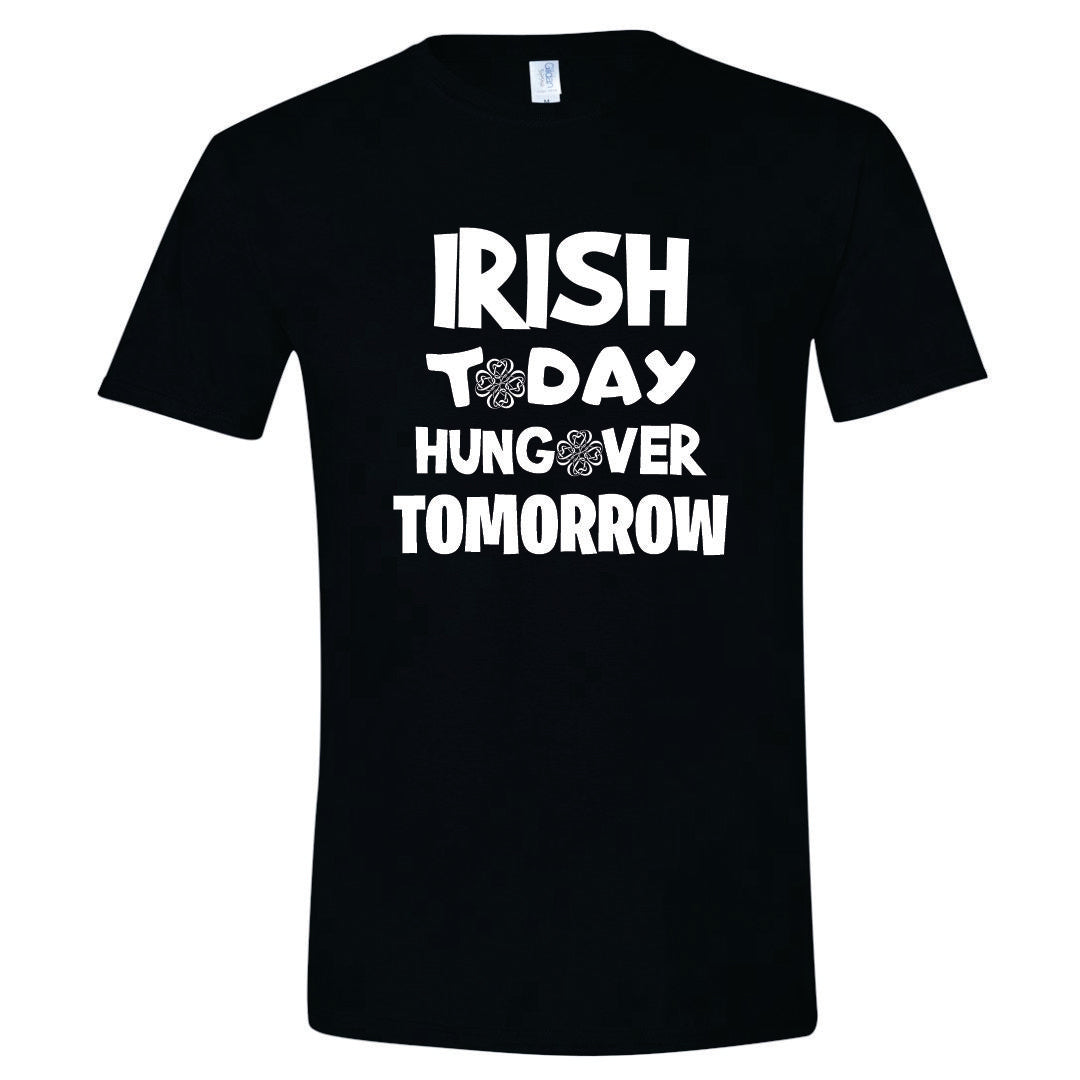 Irish Today Hungover Tomorrow T-Shirt