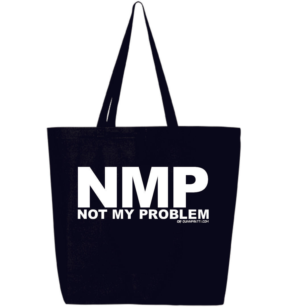 Not My Problem Black Tote Bag