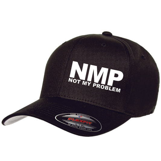 Not My Problem Flex Fit Hat