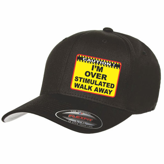 I'm Overstimulated Walk Away Flex Fit Hat